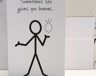 Snarky Encouragement Card: Dark Humor 'Lemons' Message