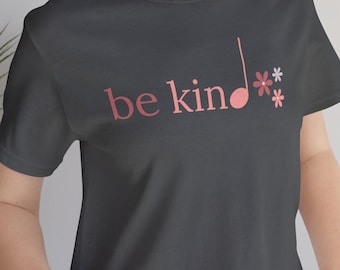 Be Kind Music Note Tshirt for Music Teacher