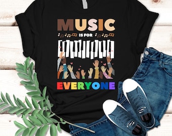 Camiseta unissex Music Is For Everyone para professor de música | Camiseta inclusiva Music Diversity para músico | Camiseta de educação musical