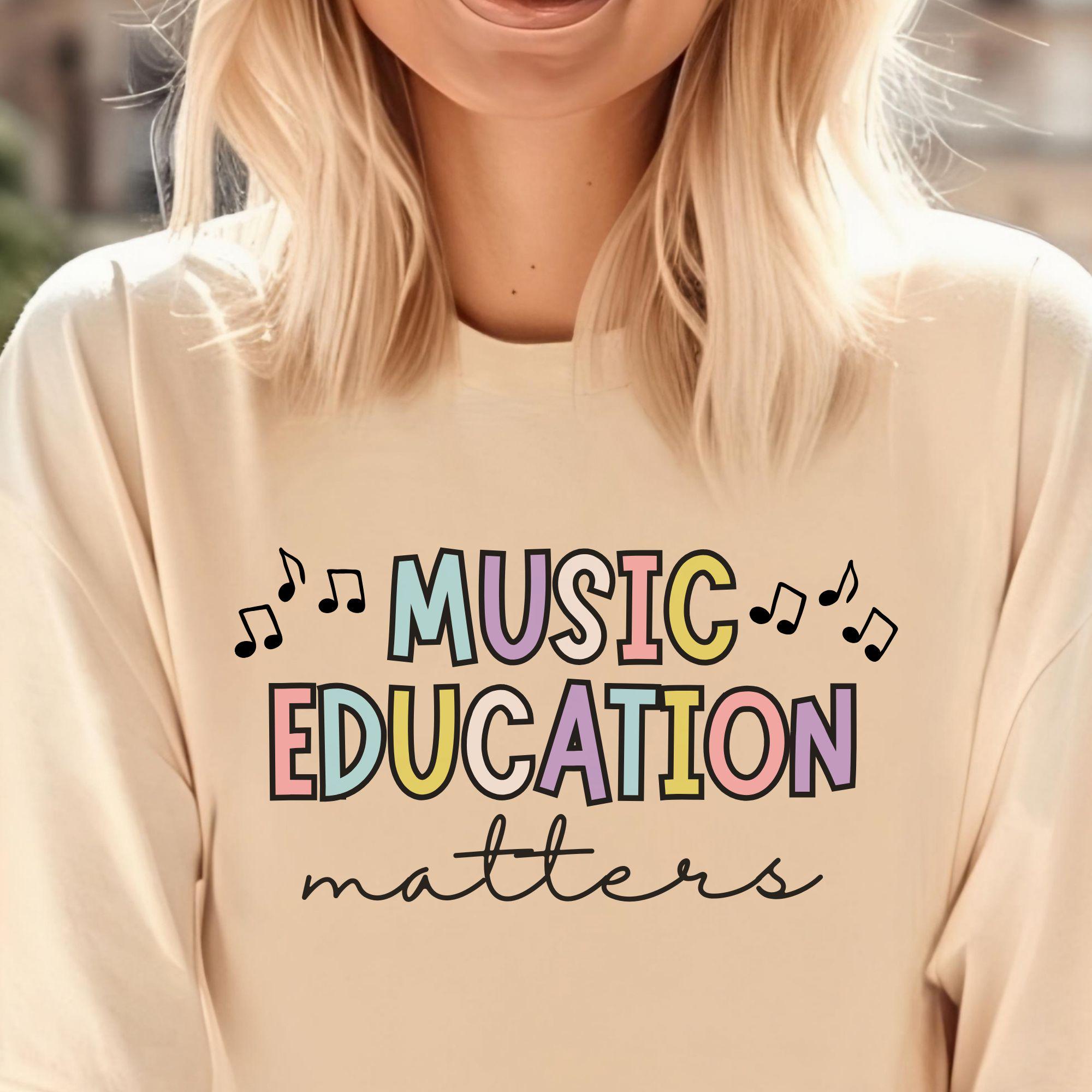 Music Education Matters T-shirt for Music Educator | Music Teacher Shirt | Gift for Music Teacher | Choir Director Band Director Tee