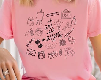 Art Teacher T-shirt Doodle Design | Shirt for Artist Arts Advocacy | Cute Art Educator Tee Art Matters