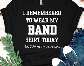 Camiseta engraçada de estudante de banda | Camiseta fofa para trombone, trompete, saxofone, flauta, clarinetista | Instrumento esquecido | Presente engraçado para músico