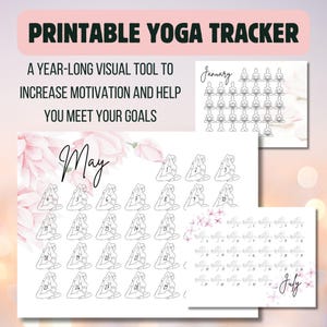 Könnte beinhalten: Druckbarer Yoga-Tracker mit floralem Design. Der Tracker enthält einen Kalender für jeden Monat des Jahres, mit einer Yoga-Pose zum Ausmalen für jeden Tag. Der Text "Printable Yoga Tracker" befindet sich oben im Bild. Der Text "A year-long visual tool to increase motivation and help you meet your goals" befindet sich unter dem Titel. Der Text "May" befindet sich oben im Kalender für Mai. Der Text "January" befindet sich oben im Kalender für Januar. Der Text "July" befindet sich oben im Kalender für Juli.