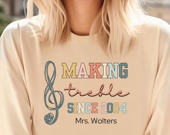 Customizable T-shirt for Music Educator | Personalized Music Teacher Shirt | Gift for Music Teacher | Choir Director Tee | Making Treble