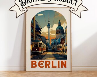 Puede incluir: Un póster de estilo vintage que presenta una vista de la ciudad de Berlín, Alemania. El póster tiene un arco redondeado en la parte superior y presenta un tranvía rojo en primer plano, con la Torre de Televisión de Berlín y la Catedral de Berlín en el fondo. El texto "BERLIN" está impreso en naranja en la parte inferior del póster.