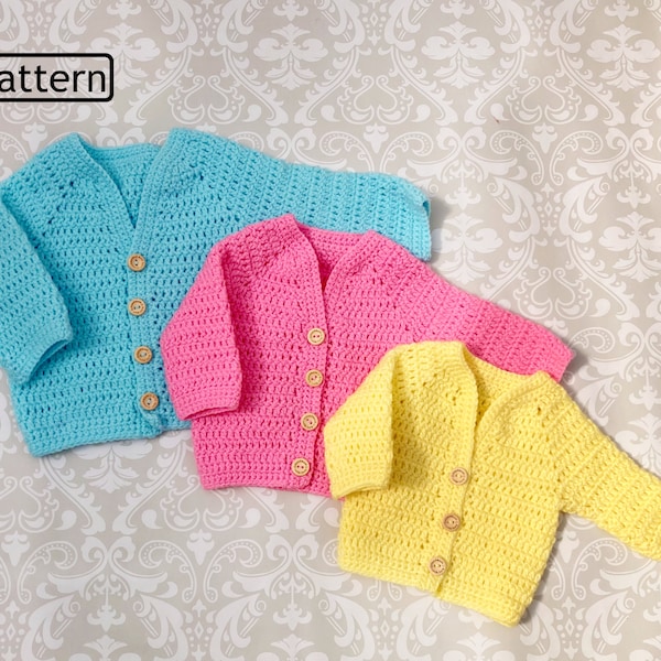 Crochet Pattern - Crochet Cardigan Pattern - V Neck Cardigan Pattern - Raglan Cardigan Pattern - Baby Cardigan Pattern - 3 Sizes - CP447