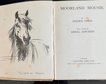 Hardback book 'Moorland Mousie' First published 1929/ this edition 1933. Pony Autobiography