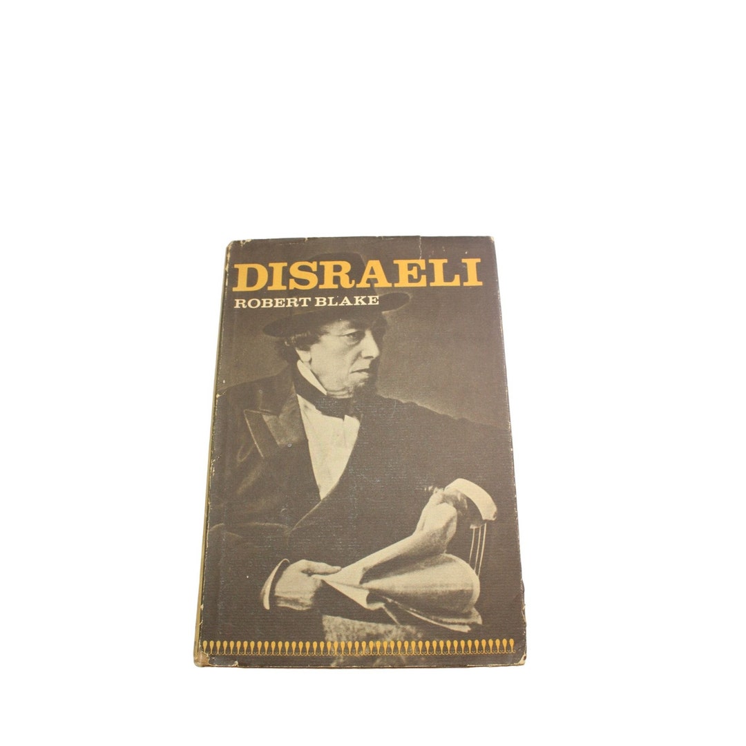 Disraeli Robert Blake Biography Benjamin 1967 4th Printing Book 88669