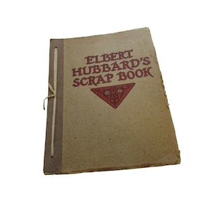 1927 The Note Book of Elbert Hubbard Roycrofters 34703 Vintage