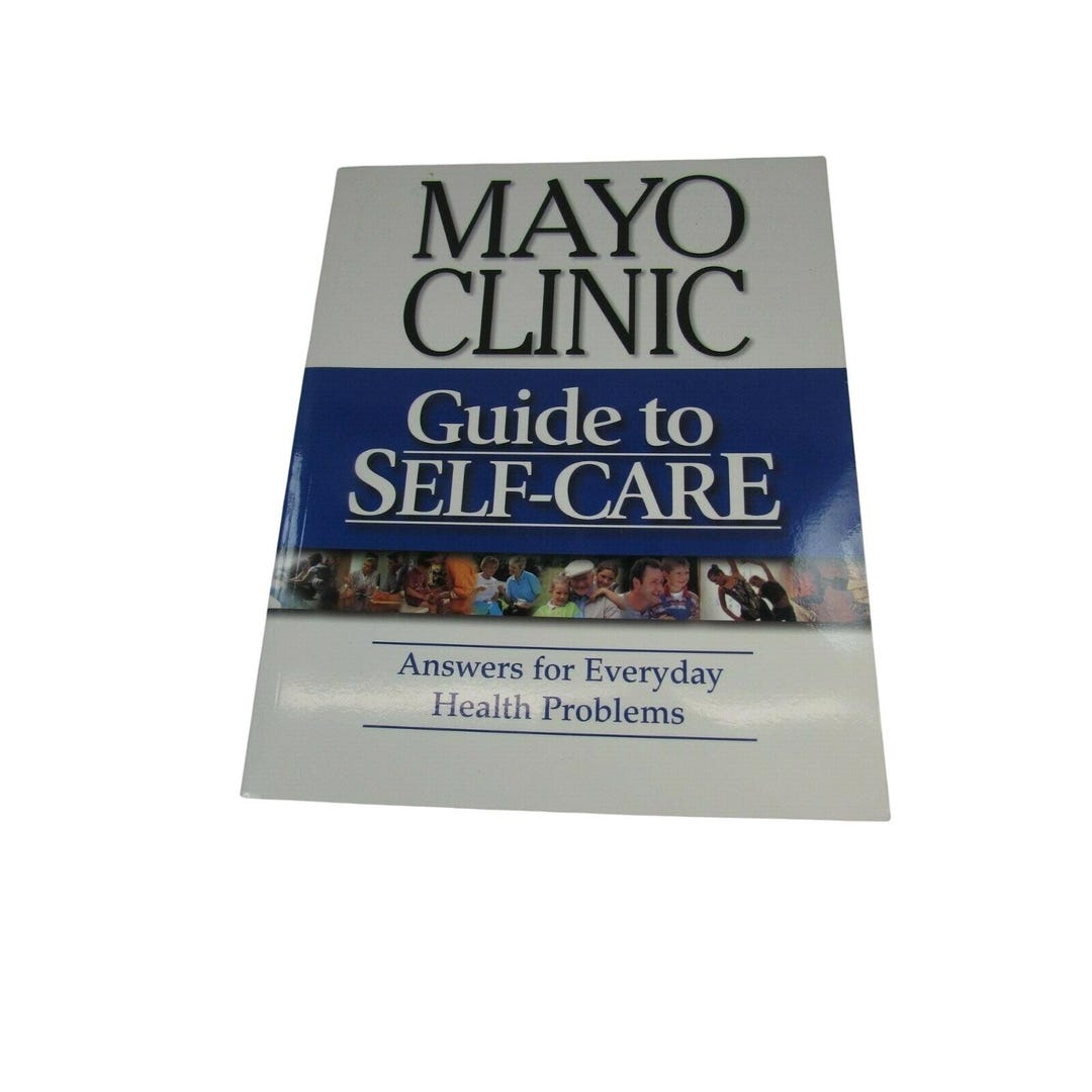 Mayo Clinic Guide to Self-care 4th Edition 2003 Health Information