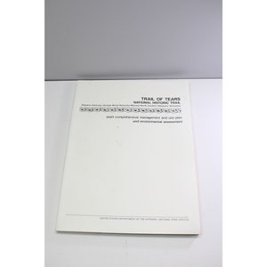 1991 Trail of Tears National Historic Trail Management Use Plan Draft Vintage 88679