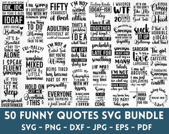 May include: A collection of 50 funny quotes in black text on a white woodgrain background. The quotes are arranged in a grid of 5 rows and 8 columns. The quotes include phrases like "I'm not weird, I'm limited edition", "I speak fluent sarcasm", and "The girl runs on caffeine and sarcasm".