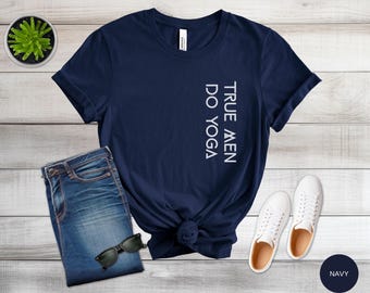 Camiseta "True Men Do Yoga", unisex, de algodón suave, ideal para relajarse y hacer ejercicio, ropa de meditación, ropa zen, regalo de yoga, regalo para hombre.