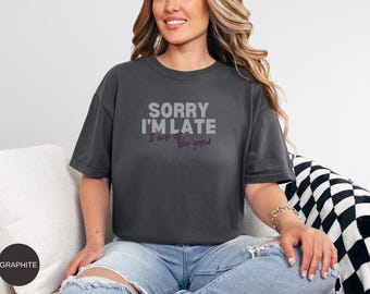 Camiseta "Perdón por llegar tarde, estaba en el gimnasio", Camiseta divertida para el gimnasio, Camiseta de entrenamiento, Camiseta de fitness, Camiseta de ejercicio, Camiseta de disculpa por llegar tarde