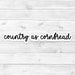 Country as Cornbread Sticker: Southern Sayings Decal - Waterproof Vinyl ...