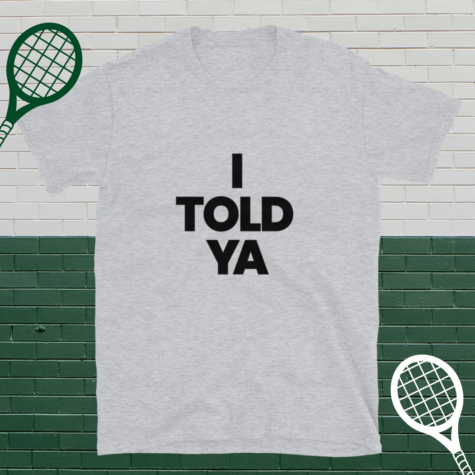 I Told Ya Tshirt Loewe - Etsy Canada