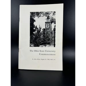 May include: A vintage commencement program from The Ohio State University. The black and white image on the cover shows a university building with a clock tower. The text reads "The Ohio State University Commencement" and "St. John Arena, August 26, 1960, 9:00 a. m."