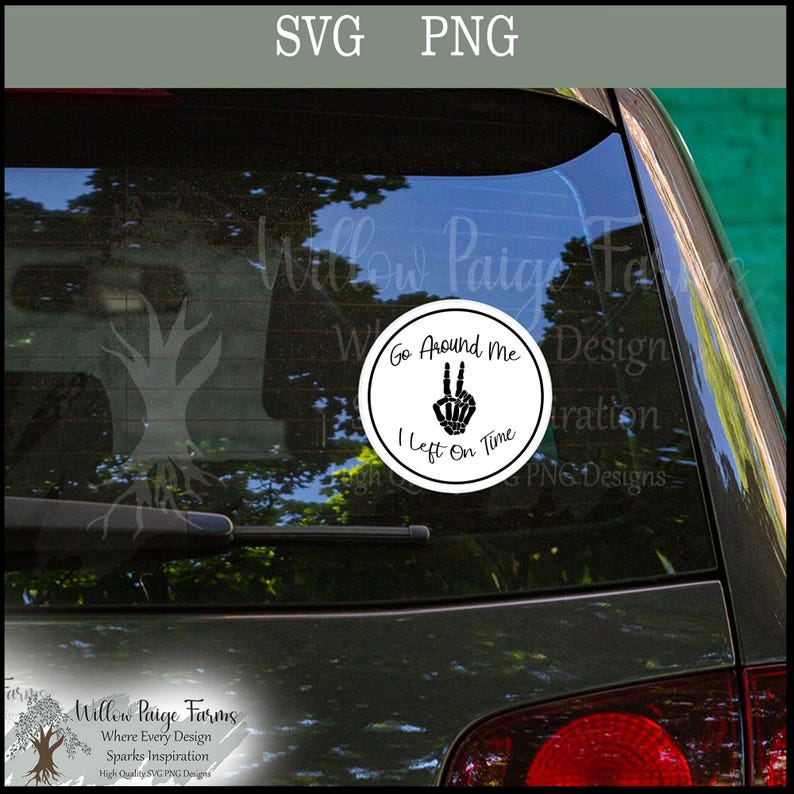 Funny Car Sticker Go Around Peace Sign | Funny Skeleton SVG PNG ...