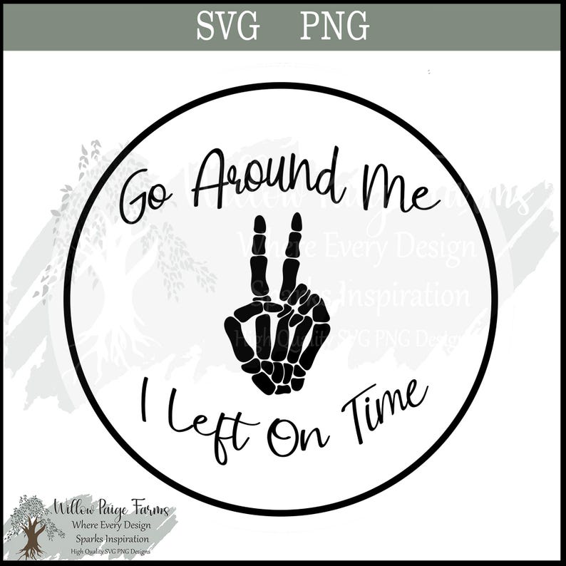 Funny Car Sticker Go Around Peace Sign | Funny Skeleton SVG PNG ...