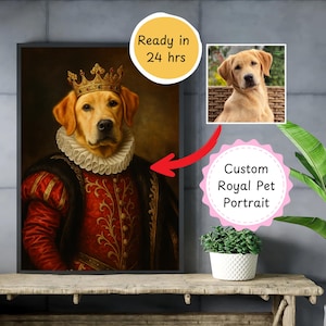 May include: A custom royal pet portrait of a golden retriever wearing a crown and regal attire. The portrait is framed and includes a smaller image of the dog. Text on the image says "Ready in 24 hrs" and "Custom Royal Pet Portrait".