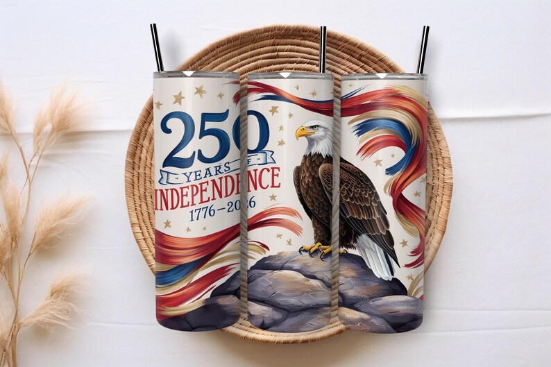 May include: Three stainless steel tumblers with black straws. The design celebrates 250 Years of Independence, featuring an eagle and patriotic colours. The tumblers are decorated with the text "250 Years of Independence 1776-2016".