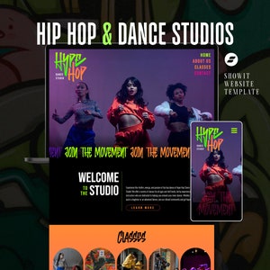 May include: Website template for a hip hop and dance studio. The website features a colourful design with images of dancers and the text "Hype Hop Dance Studio". The website also includes a call to action to "Join the Movement".
