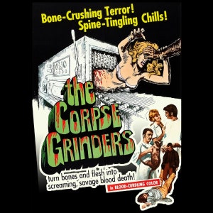 The Corpse Grinders Color Shirt Campy Horror Cannibalism Creature Features NF534