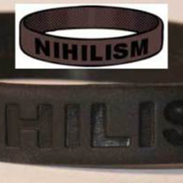 Nihilism Wristband Lack of Belief Intrinsic Value Morality Anomie No Rule TW008
