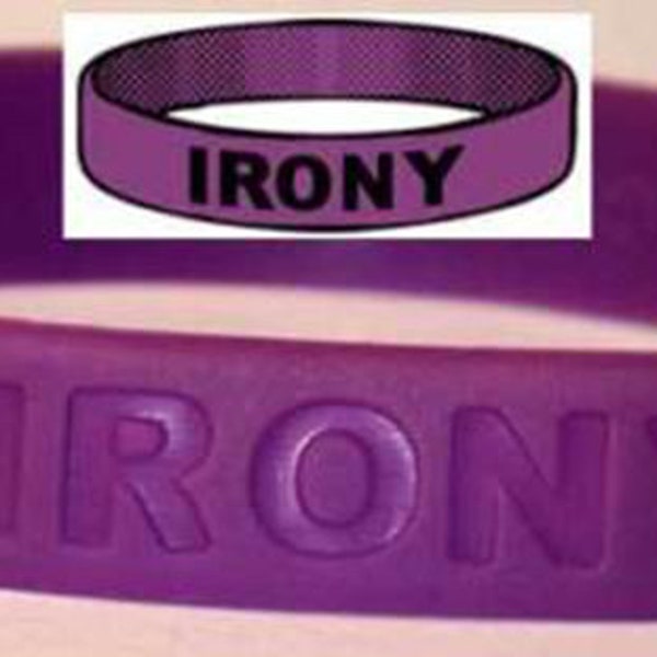 Irony Wristband Funny Ironic Sarcasm Contrary Incongruous Contradictory TW009