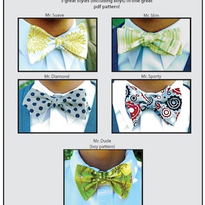May include: An image showcasing five different bow tie styles. The bow ties are in various patterns and colors, including floral, striped, polka dot, and gear designs. Text at the top reads "5 great styles (including boys) in one great pdf pattern!"