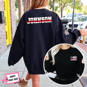Custom Firefighter Sweatshirt Hoodie Thin Red Line USA Flag Personalized Gift for Firefighter Wife Husband Dad Mom Fire Dept Chief Fireman