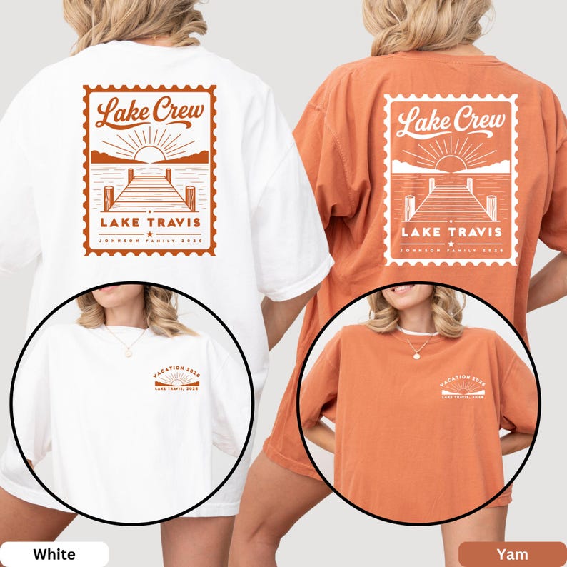 May include: Two short-sleeve t-shirts in white and yam orange. The back features a stamp-shaped graphic with a lake, dock, sun, and text reading Lake Crew, Lake Travis, Johnson Family 2025. The front chest has a small graphic with Vacation 2025.