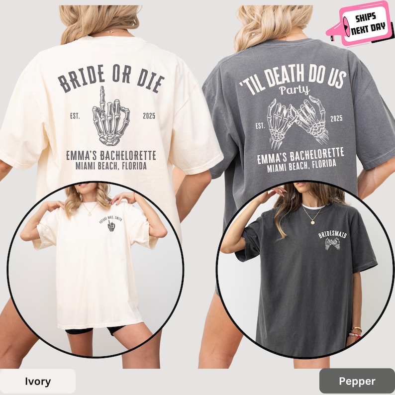 The image is a collage of two t-shirt designs, one white and one gray, both featuring the text "BRIDE OR DIE" and "TIL DEATH DO US PARTY" along with illustrations of skeletal hands.