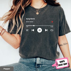 Comfort Colors Custom Song Name Shirt Personalized Your Favorite Song Custom Music Player Gift for Music Lover Singer Music Teacher Musician
