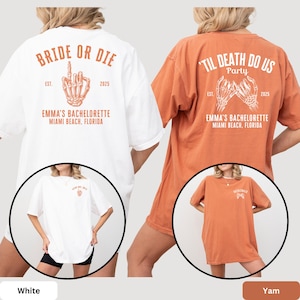 The image is a collage of two images, one showing a person wearing a white t-shirt with the text "BRIDE OR DIE" and the other showing a person wearing an orange t-shirt with the text "TIL DEATH DO US PARTY" and "EMMA'S BACCHETTE".