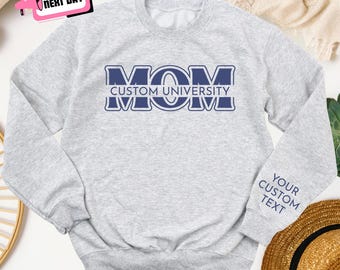 Custom University Mom Sweatshirt Crewneck Hoodie: Customizable Personalized College Mom University Name