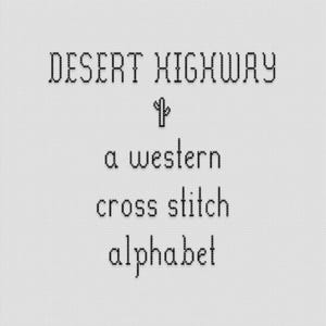 Desert Highway - Padrão de alfabeto em ponto cruz - Alfabeto 80 - Fonte decorativa ocidental