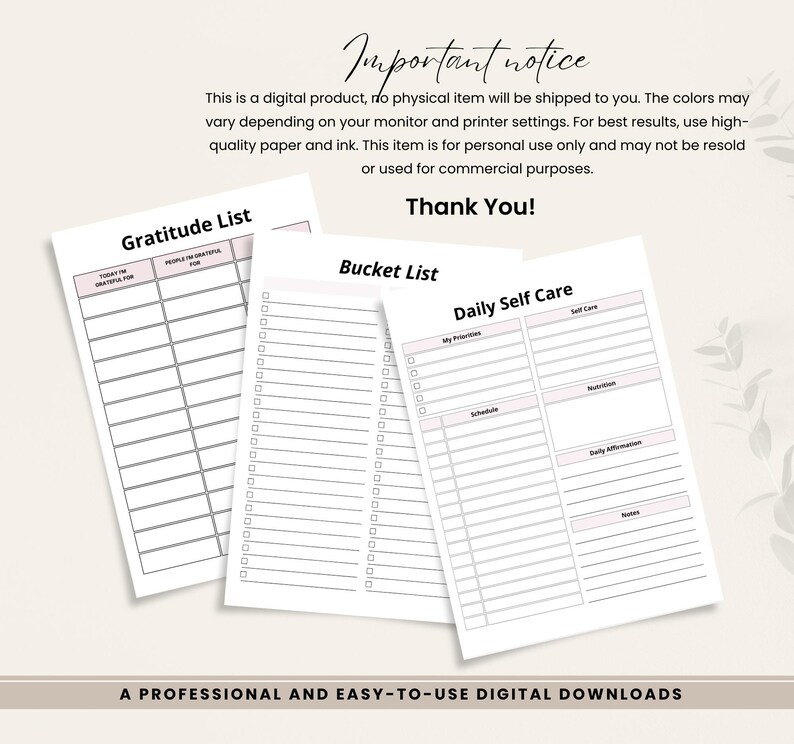 May include: Three printable planner pages: a gratitude list, a bucket list, and a daily self-care sheet. Each page has a white background with pink accents and lines for writing. The text "Important notice" and "Thank You!" are also visible.