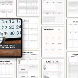 May include: A collection of printable planner pages with a white background and pink accents. The pages include a daily routine and focus planner, a weekly meal planner, a yearly planner, and a self-care checklist. A clock and calendar are visible.