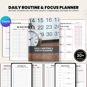 May include: A digital planner with the title "DAILY ROUTINE & FOCUS PLANNER" is displayed. The planner includes pages for monthly planning, mood tracking, and book wish lists. The image also features a clock and the Canva logo.