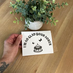 sobriety card dark humor sober card NA anniversary sober gift idea clean time sobriety birthday card AA anniversary cards celebrate recovery