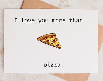 I love you more than pizza coffee dessert card valentines day card anniversary love day