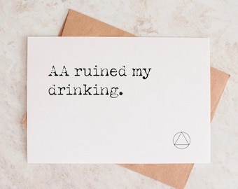 Funny AA card sobriety card sobriety anniversary NA sober gift clean time sobriety birthday cards AA anniversary cards keep coming back