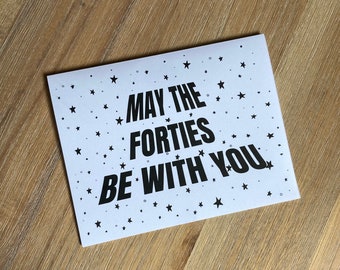 40th birthday card Star Wars themed may the forties be with you happy 40th birthday 40 birthday card Star Wars funny birthday card 40th