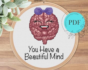 Funny Anatomical Brain Cross Stitch Pattern (Instant PDF Download), “You have a beautiful mind”, Cute, Easy, Science Quote Mini Cross Stitch