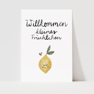 Postkarte "Willkommen kleines Früchtchen" Zitrone | Geburt | Babyparty | Grußkarte zur Geburt | Willkommengeschenk Baby | handgemalt und süß