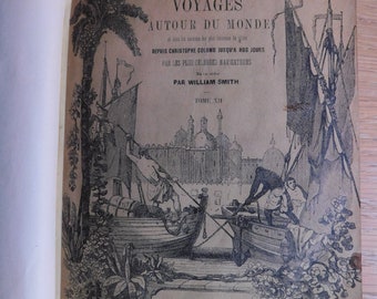 Livre ancien Voyage autour du monde t. XII, Voyage autour du monde de William Smith De Christophe Colomb à nos jours (1847)