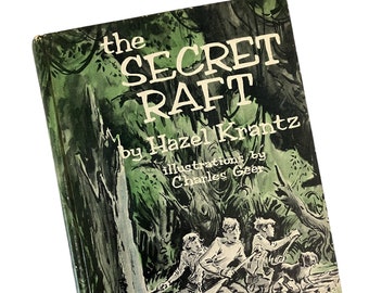 Vintage 1965 The Secret Raft by Hazel Krantz - Illustrated Charles Geer