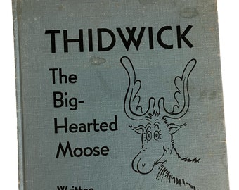 1948 Thidwick - The Big Hearted Moose - Written and Illustrated by Dr. Seuss - First Edition