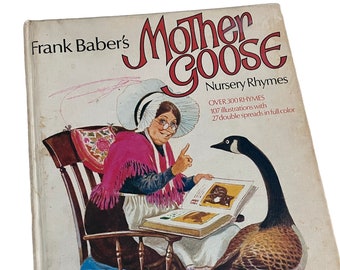 Vintage 1976 Frank Baber's Mother Goose Nursery Rhymes - 300 Rhymes - 107 illustrations - 27 double spreads in full color